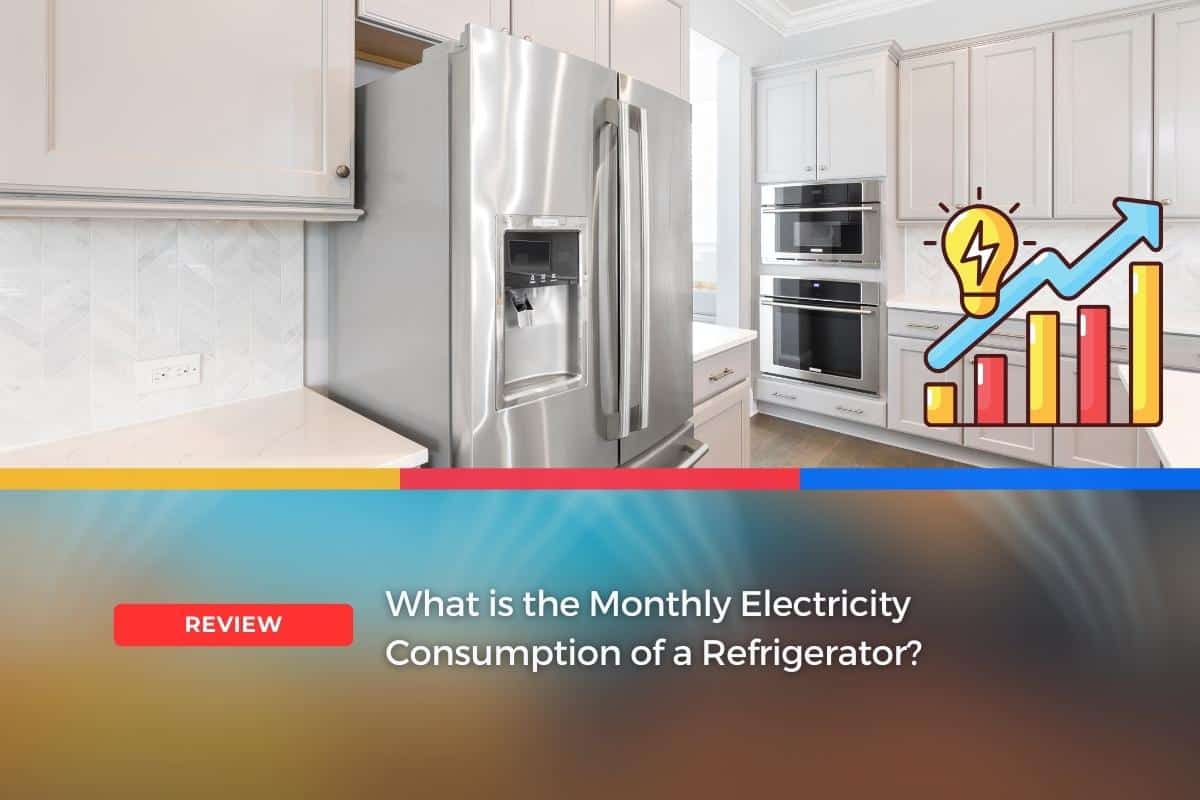 What Is The Monthly Electricity Consumption Of A Refrigerator?